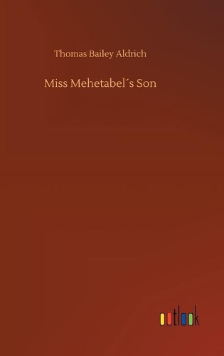 Miss Mehetabel´s Son
