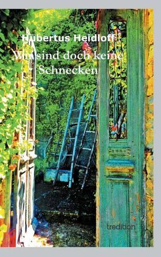 Wir Sind Doch Keine Schnecken