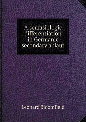 A semasiologic differentiation in Germanic secondary ablaut