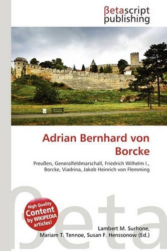 Adrian Bernhard Von Borcke: (German)