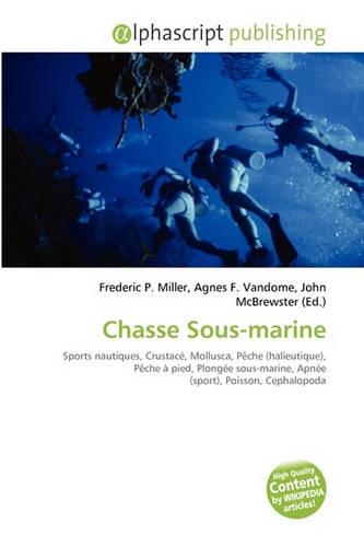 Chasse Sous-Marine: (French)