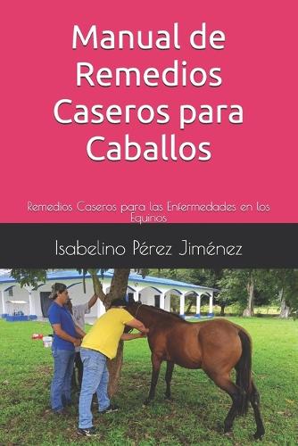 Manual de Remedios Caseros para Caballos