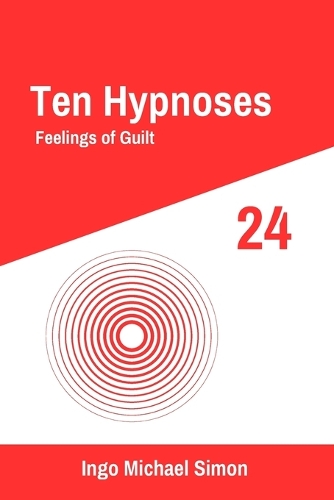 Ten Hypnoses 24: Feelings of Guilt(24 Ten Hypnoses)
