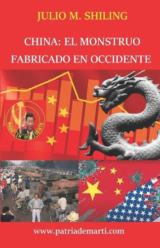 China: el monstruo fabricado en Occidente