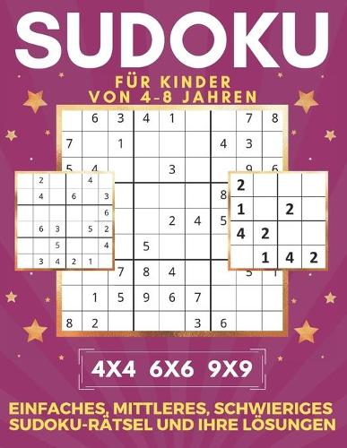 Sudoku Für Kinder Von 4-8 Jahren 4x4 6x6 9x9 Einfaches, Mittleres, Schwieriges Sudoku-Rätsel Und Ihre Lösungen