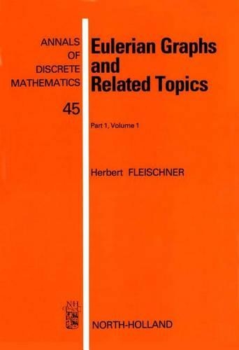 Eulerian Graphs and Related Topics: (Annals of Discrete Mathematics)