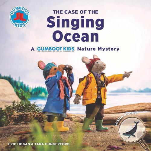 The Case of the Singing Ocean: (The Gumboot Kids)