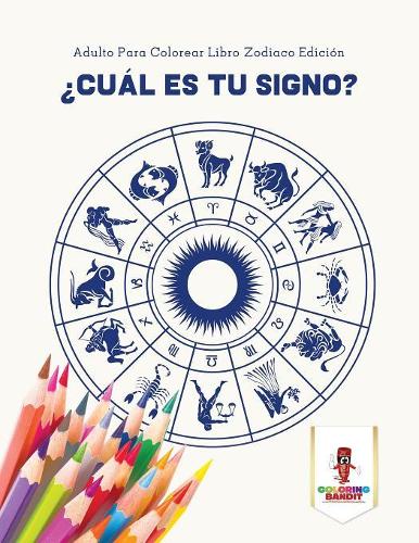 ¿Cuál Es Tu Signo?