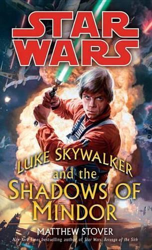 Luke Skywalker and the Shadows of Mindor: Star Wars(Star Wars)