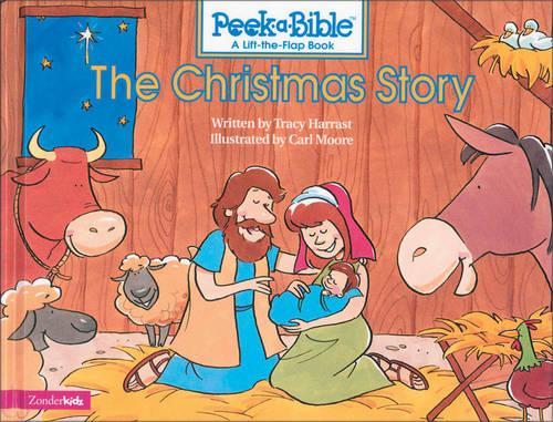 The Christmas Story: (No. 5 Peek a Bible)