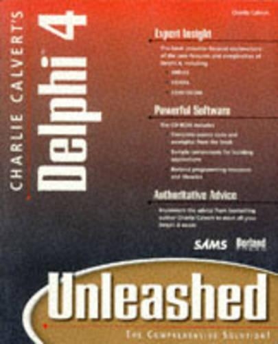 Charlie Calvert's Delphi 4 Unleashed: (Unleashed)
