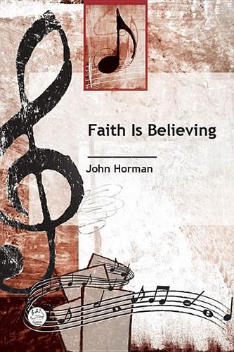 Faith Is Believing Anthem