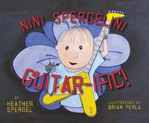 NiNi Spergelini: Guitar-Ific!(English)
