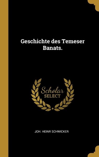 Geschichte des Temeser Banats.