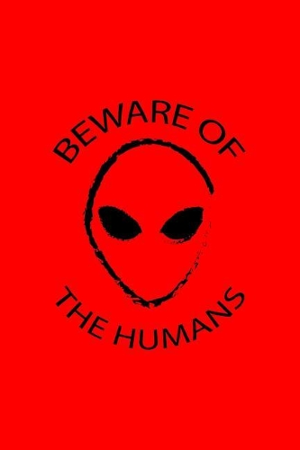 Beware Of The Humans