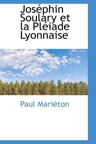 Jos Phin Soulary Et La PL Iade Lyonnaise: (English)