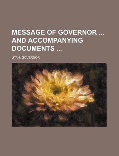 Message of Governor and Accompanying Documents