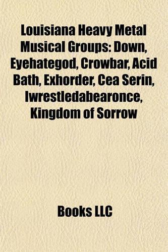 Louisiana Heavy Metal Musical Groups