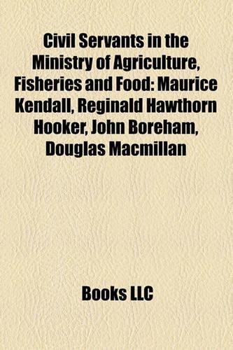 Civil Servants in the Ministry of Agriculture, Fisheries and Food