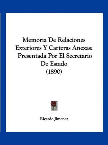 Memoria De Relaciones Exteriores Y Carteras Anexas