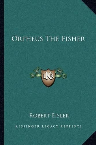 Orpheus The Fisher