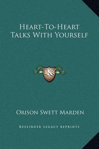 Heart-To-Heart Talks with Yourself
