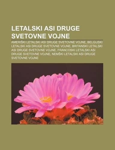 Letalski Asi Druge Svetovne Vojne: Ameri KI Letalski Asi Druge Svetovne Vojne, Belgijski Letalski Asi Druge Svetovne Vojne(Slovenian)