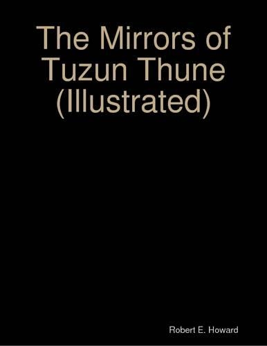 The Mirrors of Tuzun Thune