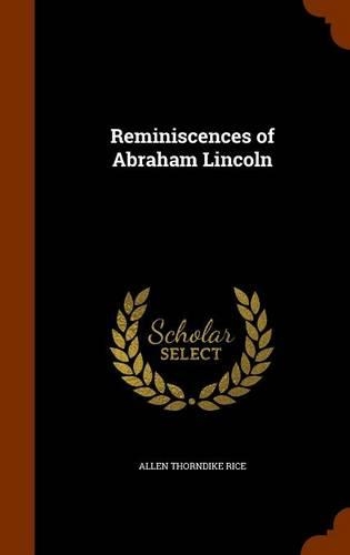 Reminiscences of Abraham Lincoln