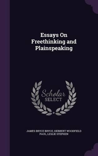 Essays On Freethinking and Plainspeaking