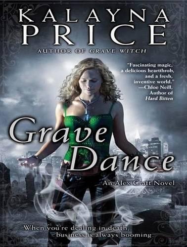 Grave Dance: An Alex Craft Novel(2 Alex Craft)