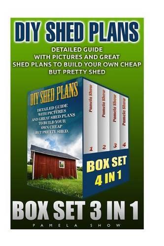 DIY Shed Plans Box Set 4 in 1