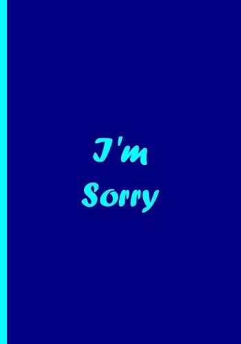 I'm Sorry