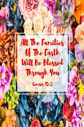 All the Families of the Earth Will Be Blessed Through You