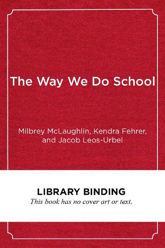 The Way We Do School