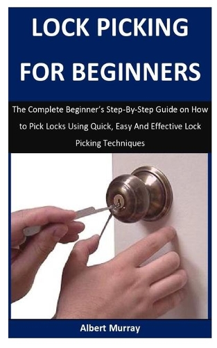 Lock Picking For Beginners