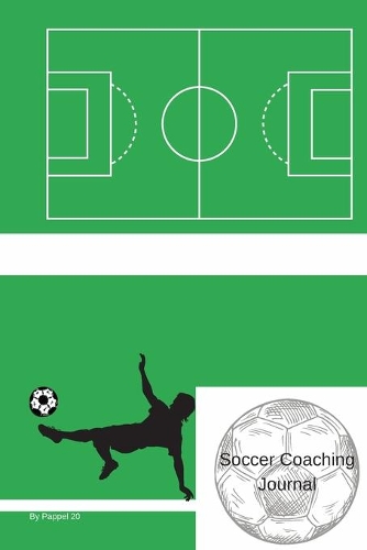 Soccer Coaching Journal126 pages 6x9-Inches