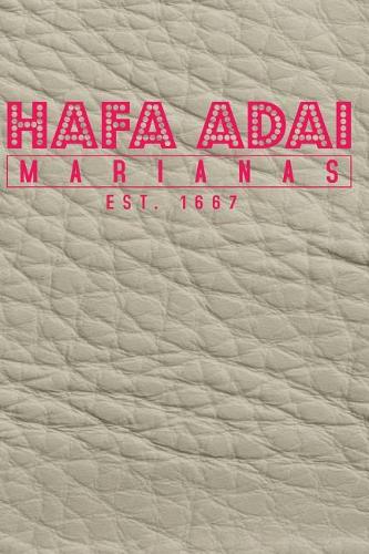 Hafa Adai Marianas EST 1667