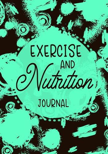 Exercise And Nutrition Journal