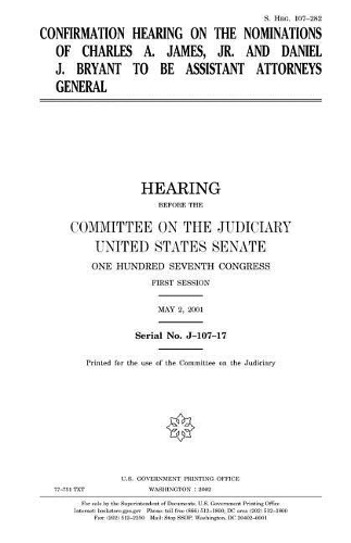 Confirmation hearing on the nominations of Charles A. James, Jr. and Daniel J. Bryant to be Assistant Attorneys General