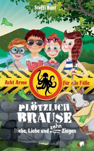 Plötzlich Brause - Diebe, Liebe und zehn Ziegen: Moselferien mit den "Acht Armen für alle Fälle"