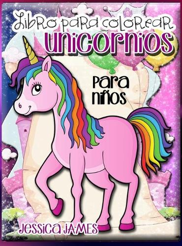 Libro para Colorear Unicornios para Niños