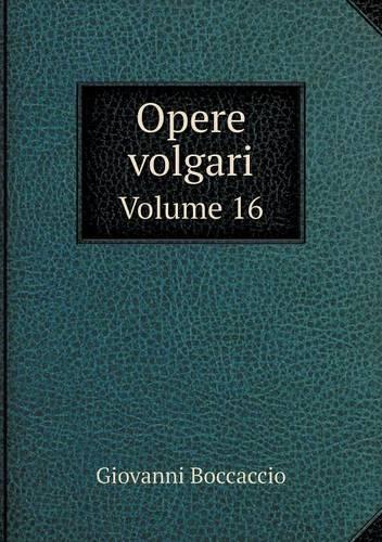 Opere volgari Volume 16