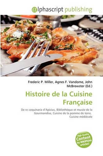 Histoire de La Cuisine Francaise