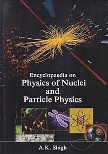 Encyclopaedia of the Physics of the Nuclei and Particle Physics, Quantum Physics of Atoms, Molecules, Solids, Nuclei and Particles