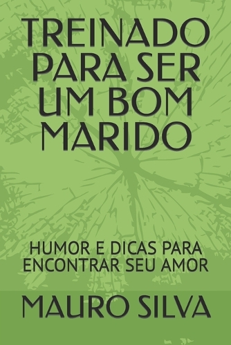 Treinado Para Ser Um Bom Marido