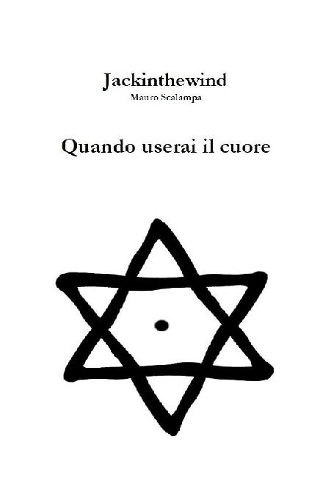 Quando userai il cuore