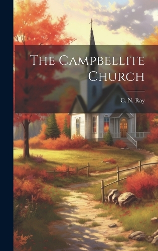 The Campbellite Church