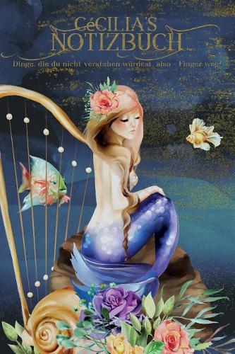 Cécilia's Notizbuch, Dinge, die du nicht verstehen würdest, also - Finger weg!
