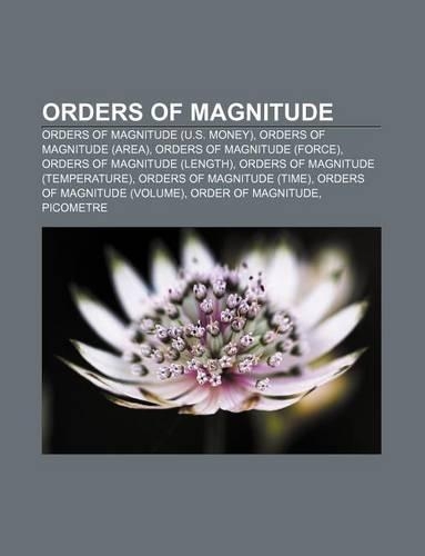 Orders of Magnitude